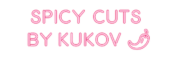 spicy cuts by kukov